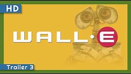 WALL•E (2008) Trailer 3