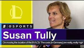 Susan Tully on moving the location of the EU LCS: ‘The costs [in Germany] are really, really high’
