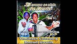 La Veterana Yeminton Caicedo & Manuel Urrutia