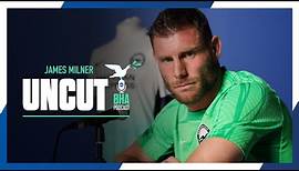 Life At Liverpool And Now Brighton | UNCUT With James Milner