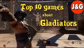 Top 10 games about Gladiators The best games about Gladiators
