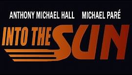 INTO THE SUN - Trailer (1991, Deutsch/German)