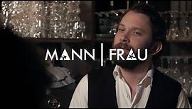 MANN/FRAU - Folge 1: So ein Typ | MANN/FRAU