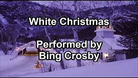 White Christmas - Bing Crosby (Lyrics)