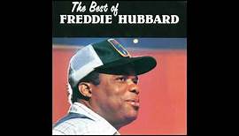 THE BEST OF FREDDIE HUBBARD - FREDDIE HUBBARD GREATEST HITS FULL ALBUM