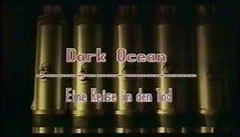 Dark Ocean (1997) - DEUTSCHER TRAILER