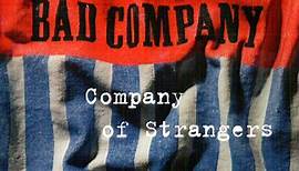 Bad Company - Company Of Strangers