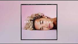 Rita Ora - Only Want You [Official Audio]
