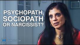 Narcissist, Psychopath, or Sociopath?