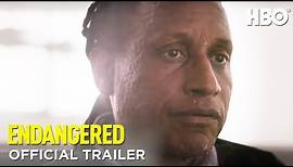 Endangered | Official Trailer | HBO