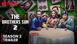 The Brothers Sun Season 2 Trailer | Release Date | Everything You Need To Know!!