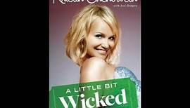 "A Little Bit Wicked: Life, Love, and Faith in Stages" By Kristin Chenoweth