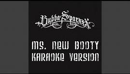 Ms. New Booty (Karaoke Version)