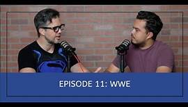 The Christophers Show Episode 11: WWE