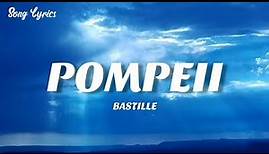 Bastille - Pompeii ( Lyrics ) 🎵