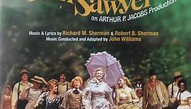 John Williams, Richard M. Sherman, Robert B. Sherman - Tom Sawyer (A Musical Adaptation Of Mark Twain's)