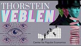 Thorstein Veblen: Conspicuous Consumption and Leisure