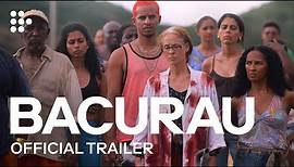 BACURAU | Official UK Trailer | MUBI