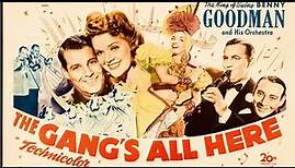 The Gang's All Here (1943) HD | Alice Faye | Carmen Miranda | Technicolor musical ! | Benny Goodman
