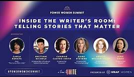 Inside the Writer's Room: Telling Stories That Matter - Power Women Summit 2022