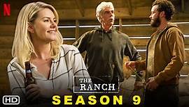 The Ranch Season 9 Trailer (Netflix) - Filming Locations & Cast Updates