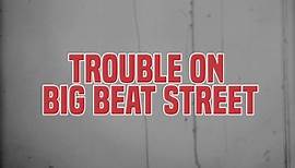 Pere Ubu - Trouble On Big Beat Street [Trailer]