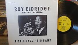 Roy Eldridge And His Orchestra - Little Jazz - Big Band
