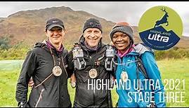 Highland Ultra 2021 | Stage Three