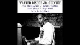 Walter Bishop Jr. Quintet - Live in Birdland, New York, NY