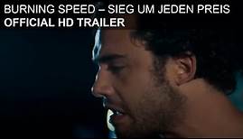 Burning Speed - Sieg um jeden Preis - HD Trailer