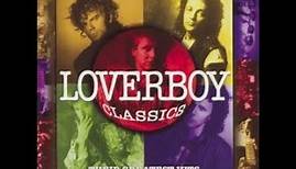 Loverboy Classics - Their Greatest Hits Remastered