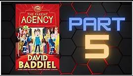THE PARENT AGENCY by David Baddiel - PART 5