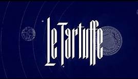 Porte Saint-Martin | Teaser Le Tartuffe - Mise en scène Peter Stein [2018]