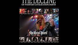 The Decline of Western Civilization Part II The Metal Years - 1988