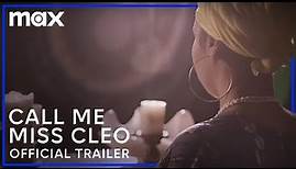 Call Me Miss Cleo | Official Trailer | Max