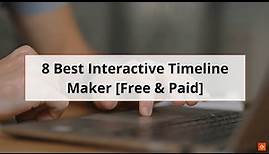 Best Interactive Timeline Maker [Free & Paid]