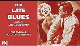 TOO LATE BLUES Original Theatrical Trailer (Masters of Cinema)
