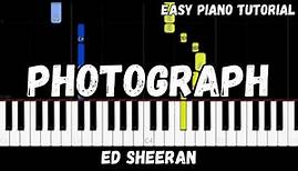 Ed Sheeran - Photograph (Easy Piano Tutorial)