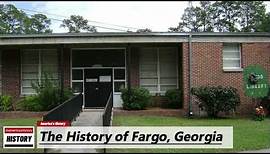 The History of Fargo, ( Clinch County ) Georgia !!! U.S. History and Unknowns