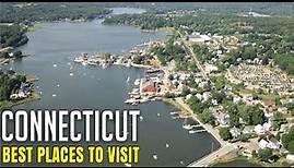 10 Best Places To Visit In Connecticut | Connecticut travel destinations