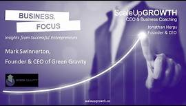 EP# 90 | Jonathan Herps + Mark Swinnerton & Green Gravity + Business Focus Interview
