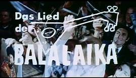Das Lied der Balalaika (1971) Trailer
