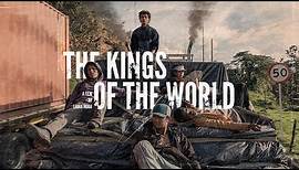 The Kings Of The World - Official Trailer