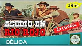 Asedio en Rio Rojo (1954) | Western | Peliculas del Oeste