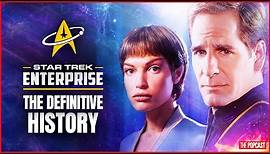 Star Trek Enterprise: The Definitive History - The Real Reason it was Cancelled!