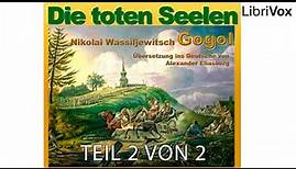 Hörbuch: Die toten Seelen von Nikolai Vasilievich Gogol / Teil 2 v 2 / Deutsch / Komplett