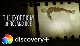 The Exorcism of Roland Doe | Now Streaming on discovery+