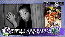 STRANGER ON THE THIRD FLOOR (1940) Horror Movie Review - Episode 142 -Decades of Horror Classic Era