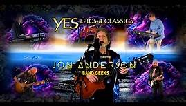 YES Epics & Classics featuring Jon Anderson and The Band Geeks