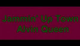 Jammin Up Town - Alvin Queen